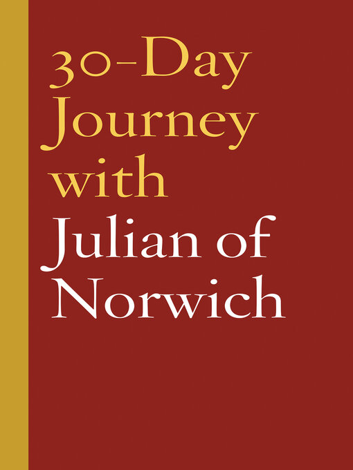 Title details for 30-Day Journey with Julian of Norwich by Carol Howard Merritt - Available